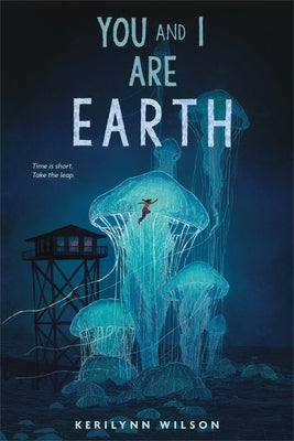 You and I Are Earth: A Graphic Novel by Wilson, Kerilynn