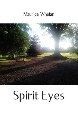 Spirit Eyes by Whelan, Maurice