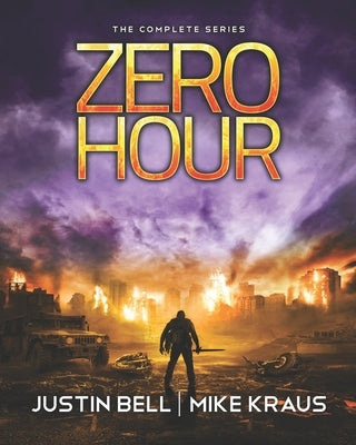 Zero Hour: The Complete Series: (The Complete Zero Hour Series, Books 1-6) by Kraus, Mike