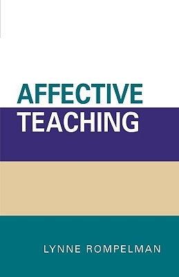 Affective Teaching by Rompelman, Lynne