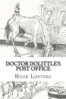 Doctor Dolittle's Post Office by Lofting, Hugh