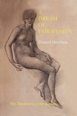 A Dream of Fair Women by Measham, Donald