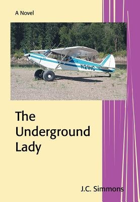 The Underground Lady by Simmons, J. C.