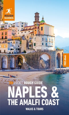 Pocket Rough Guide Walks & Tours Naples & the Amalfi Coast: Travel Guide with Free eBook by Guides, Rough
