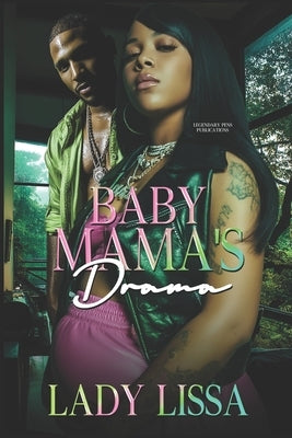 Baby Mama's Drama by Lissa, Lady