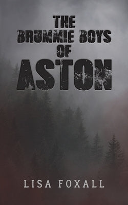 The Brummie Boys of Aston by Foxall, Lisa