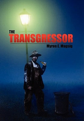 The Transgressor by Magsig, Myron E.