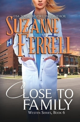 Close To Family by Ferrell, Suzanne