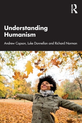 Understanding Humanism by Copson, Andrew
