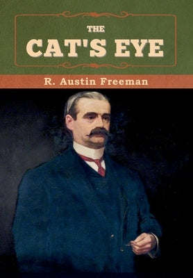 The Cat's Eye by Freeman, R. Austin