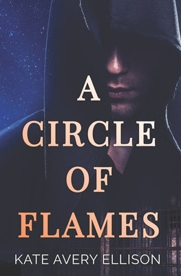 A Circle of Flames by Ellison, Kate Avery