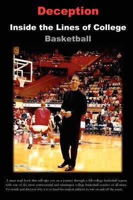 Deception: Inside the Lines of College Basketball by Holmes, Sherman