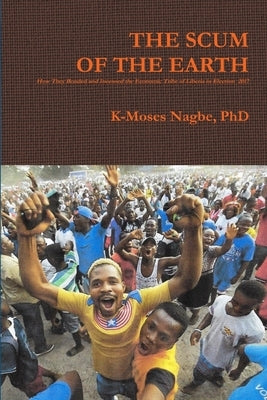 The Scum of the Earth by Nagbe, K-Moses
