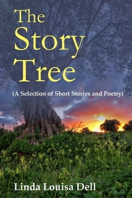 The Story Tree by Dell, Linda Louisa