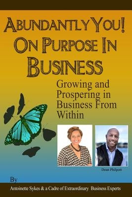 Abundantly YOU! On Purpose in Business: Modules: The Game We Call Sales by Sykes, Antoinette