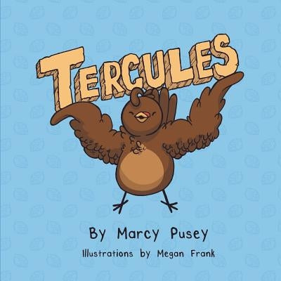 Tercules by Pusey, Marcy Marie