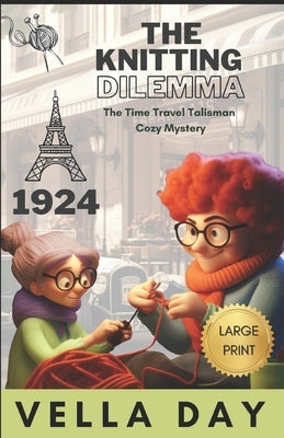 The Knitting Dilemma by Day, Vella