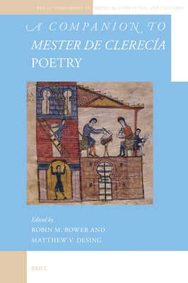 A Companion to Mester de Clerec?a Poetry by Bower, Robin M.