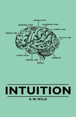 Intuition by Wild, K. W.