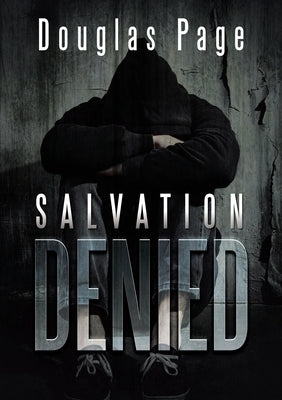 Salvation Denied by Page, Douglas