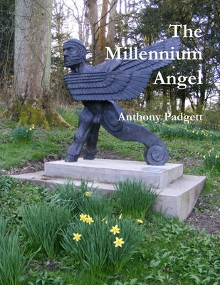 The Millennium Angel by Padgett, Anthony