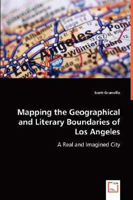 Mapping the Geographical and Literary Boundaries by Granville, Scott