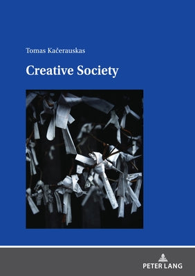Creative Society by Kačerauskas, Tomas