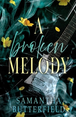 A Broken Melody by Butterfield, Samantha