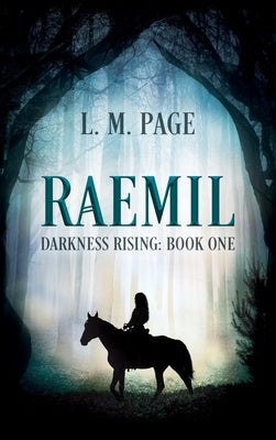 Raemil: Darkness Rising: Book One by Page, L. M.