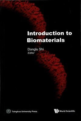 Introduction to Biomaterials by Shi, Donglu