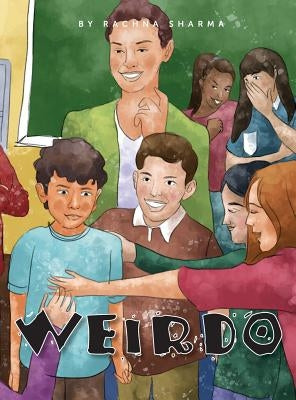 Weirdo by Sharma, Rachna