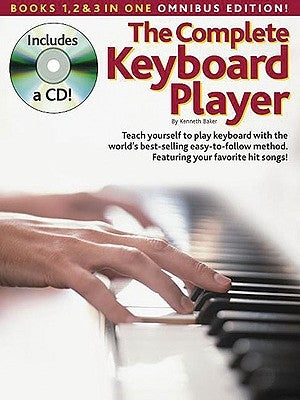 The Complete Keyboard Player: Omnibus Edition: Omnibus Edition [With CD] by Baker, Kenneth