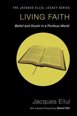 Living Faith by Ellul, Jacques