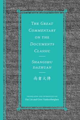 The Great Commentary on the Documents Classic / Shangshu Dazhuan尚書大傳 by Lin, Fan