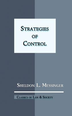 Strategies of Control by Messinger, Sheldon L.