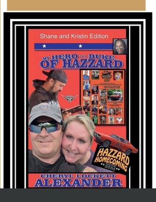 My Hero Is a Duke...of Hazzard Shane and Kristin Edition by Alexander, Cheryl Lockett