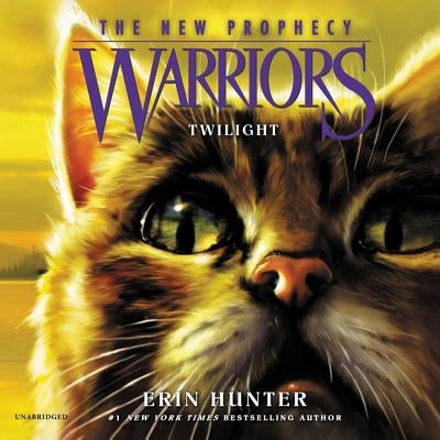Warriors: The New Prophecy #5: Twilight by Hunter, Erin