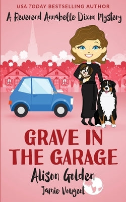 Grave in the Garage by Vougeot, Jamie