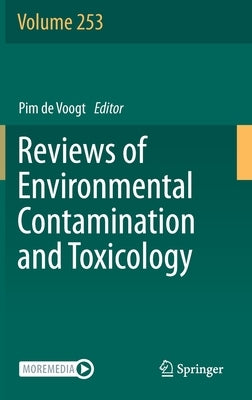 Reviews of Environmental Contamination and Toxicology Volume 253 by de Voogt, Pim