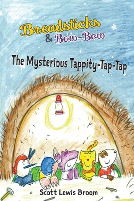 The Mysterious Tappity-Tap-Tap by Broom, Scott Lewis