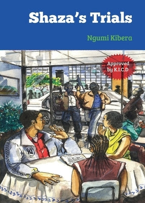 The Shaza's Trials by Kibera, Ngumi