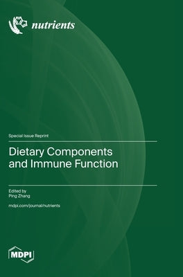 Dietary Components and Immune Function by Zhang, Ping