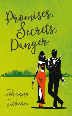 Promises, Secrets, Danger by Jackson, Johanna