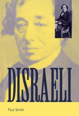 Disraeli by Smith, Paul
