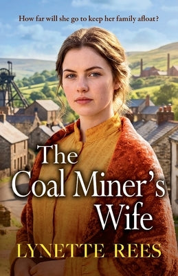 The Coal Miner's Wife by Rees, Lynette