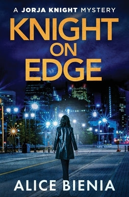 Knight On Edge by Bienia, Alice