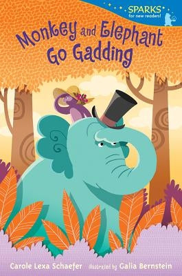Monkey and Elephant Go Gadding by Schaefer, Carole Lexa