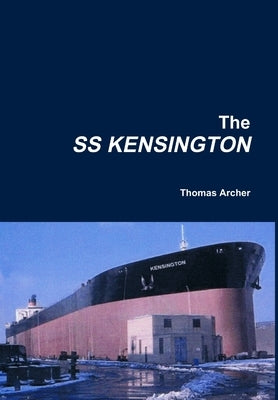 The SS KENSINGTON by Archer, Thomas