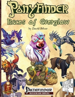 Ponyfinder - Races of Everglow by Silver, David M.