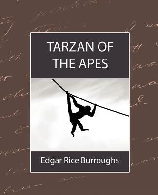 Tarzan of the Apes by Edgar Rice Burroughs, Rice Burroughs